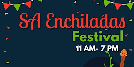 San Antonio Enchiladas Festival "2022" tickets
