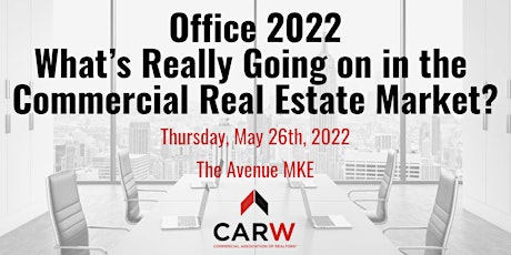Office 2022 – What’s Really Going on in the Commercial Real Estate Market? tickets