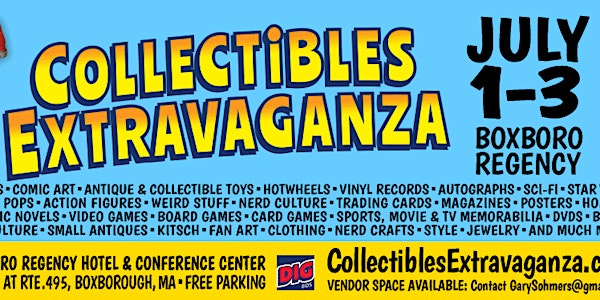 Collectibles Extravaganza Show & Sale  - July 1-3, 2022