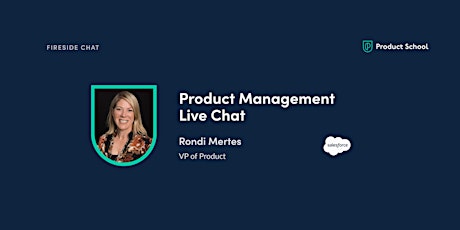 Fireside Chat with Salesforce VP of Product, Rondi Mertes tickets