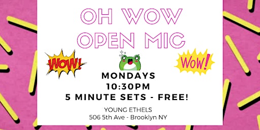 Oh Wow Open Mic