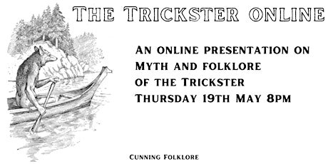The Trickster: An Online Folklore Talk tickets