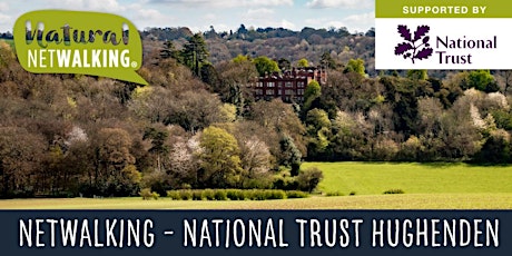 Natural Netwalking National Trust Hughenden. Tues 7th June 10.00-11.30 tickets