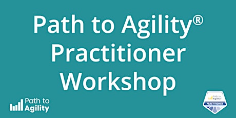 Certified Path to Agility® Practitioner Workshop - LIVE ONLINE tickets