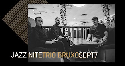 Jazz Nite with Bruxo Trio tickets