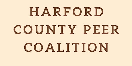 Harford County Peer Coalition Meeting/Lunch tickets