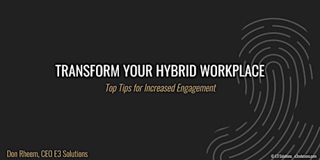 Transform Your Hybrid Workplace: Top Tips for Increased Engagement tickets