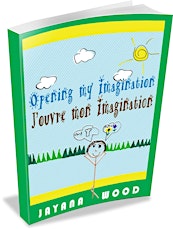 "Opening My Imagination" Book by 9-year-old author Jayana Wood primary image