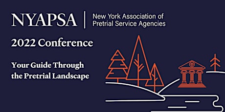 NYAPSA 2022 Virtual Conference: Your Guide Through the Pretrial Landscape tickets