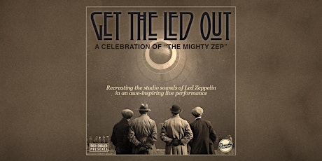 Get the Led Out tickets