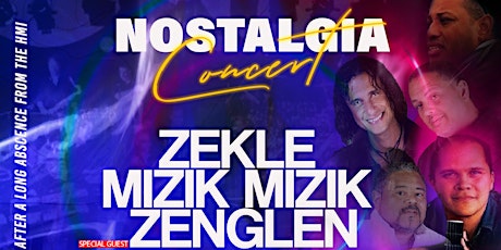 NOSTALGIA NIGHT - ZEKLE/MIZIK MIZIK/ZENGLEN tickets