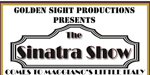 The Sinatra Show at Maggiano's San Jose