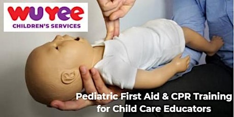 Child Care Educator Workshop: Pediatric CPR & First Aid： 儿童急救和心肺復蘇術課程 primary image