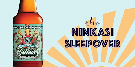 The Ninkasi Sleepover primary image