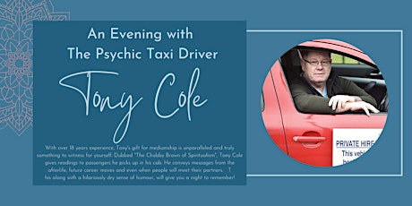 An Evening with The Psychic Taxi  Driver Tony Cole tickets