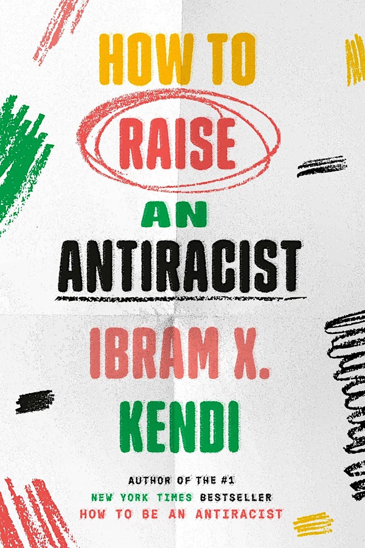 Ibram X. Kendi presents "How to Raise an Antiracist," with Mira Jacob image