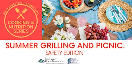 Summer Grilling and Picnic: Safety Edition tickets