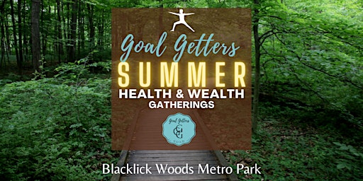 Goal Getters Summer - Health & Wealth Gatherings