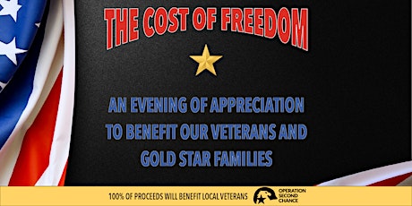 The Cost of Freedom | Veteran & Gold Star Family Appreciation Dinner tickets