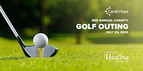 Carol's Hope  2nd Annual Charity Golf Outing tickets
