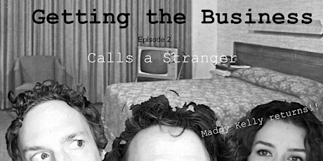 Getting the Business: Calls a Stranger primary image