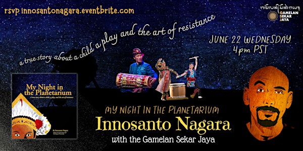 My Night in the Planetarium: Innosanto Nagara feat. the Gamelan Sekar Jaya