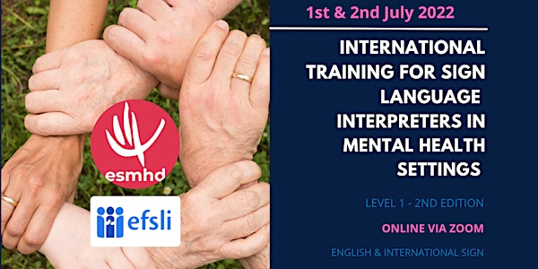 INTERNATIONAL TRAINING FOR SIGN LANGUAGE INTERPRETERS IN MH SETTINGS