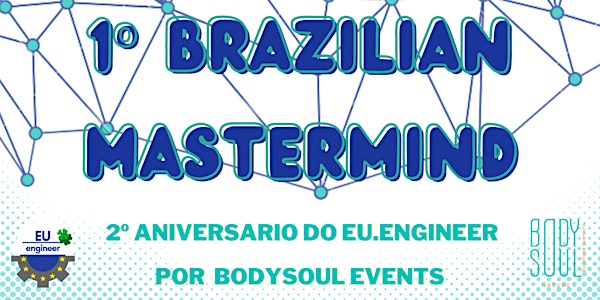 Brazilian Mastermind - 2º Aniversário do EU.engineer