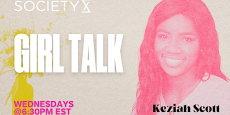 SocietyX : Girl Talk tickets