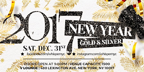[TICKETS AVAILABLE AT THE DOOR] WHISPER NYC: GOLD&SILVER NEW YEARS EVE BALL primary image