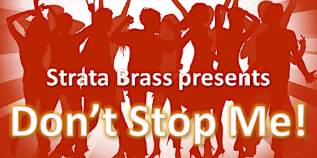 Strata Brass presents Don't Stop Me! tickets