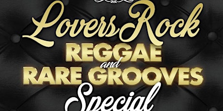 Lovers Rock & Rare Grooves Special tickets