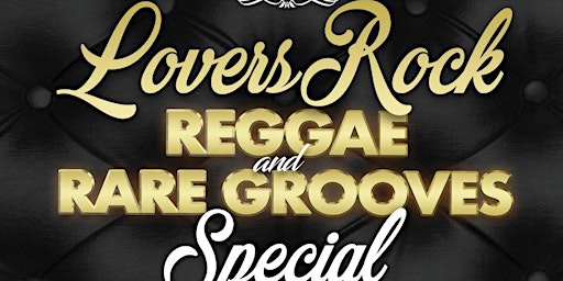 Lovers Rock & Rare Grooves Special