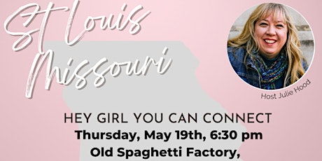Hey Girl You Can Connect - St Louis Missouri tickets