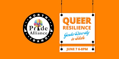 Queer Resilience: Gender Diversity in Idaho tickets