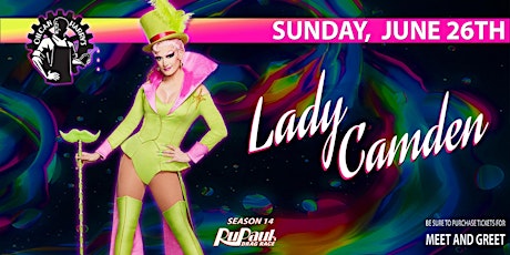 LADY CAMDEN from RuPaul's Drag Race S14  @ Oilcan Harry’s -  7PM tickets
