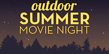 Outdoor Summer Movie Night tickets