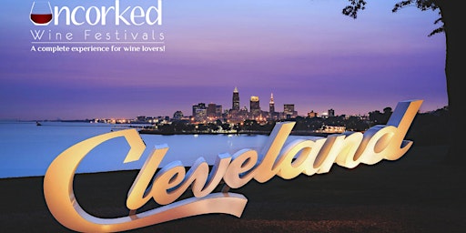 Uncorked: Cleveland Wine Fest