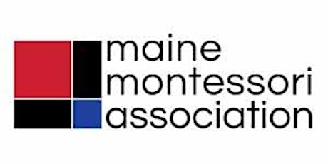 Maine Montessori Advocacy Forum tickets