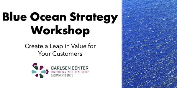 Blue Ocean Strategy Workshop: Create a Leap in Value for Your Customers