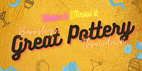Shake It, Throw It - Barnsley's Great Pottery Throw Down and Cocktail Class tickets