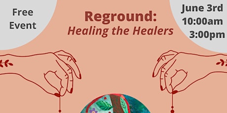 Reground: Healing the Healers tickets