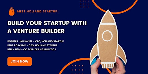 Meet Holland Startup: Build Your Startup With A Venture Builder