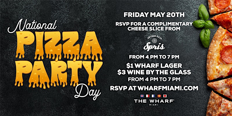 National Pizza Party Day At The Wharf Miami