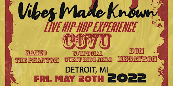 Trackyon Music Presents: Vibes Made Known Tour 2022 - DETROIT,MI