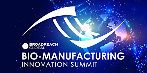Bio-Manufacturing Innovation Summit