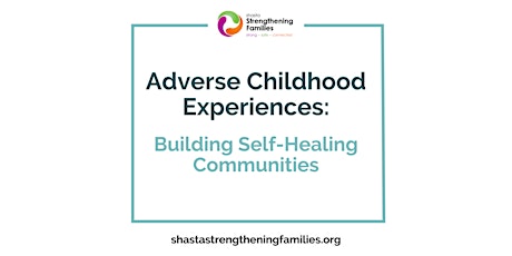 Image principale de Adverse Childhood Experiences: Building Self-Healing Communities