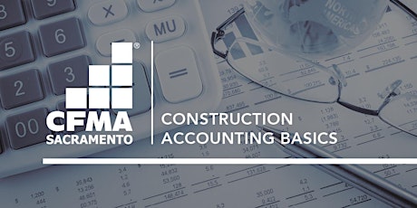 CFMA Education - The Basics of Construction Accounting Class tickets