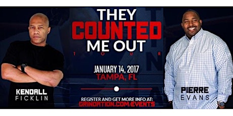  They Counted Me Out Tour feat. Motivational Speaker Pierre Evans and Kendall Ficklin primary image
