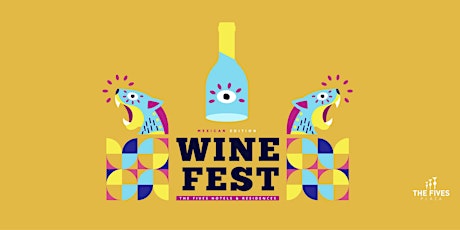 WINE FEST Mexican Edition tickets